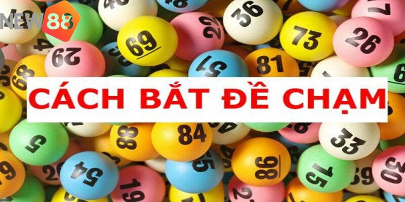 Đánh chạm đề là gì?