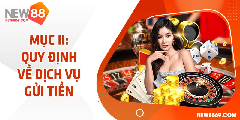 Điều khoản khi thực hiện gửi tiền tại nhà cái