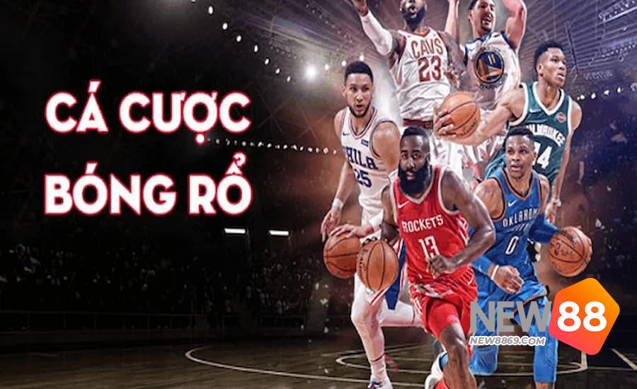 Cá cược bóng rổ NEw88