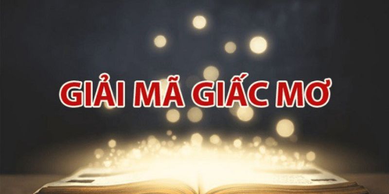 Giải mã giấc mơ Lô Đề đầy đủ và chuẩn xác nhất năm 2023 2 Giải mã giấc mơ Lô Đề và ý nghĩa đằng sau