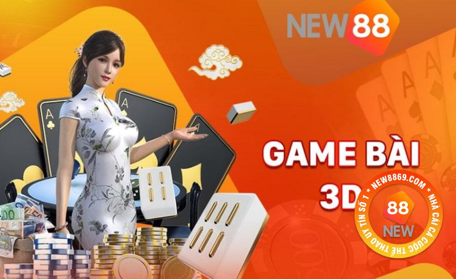 Cá cược game bài 3D tại New88.today