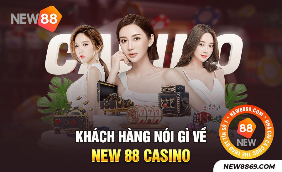 New88 casino trong mắt khách hàng là nhà cái như thế nào?