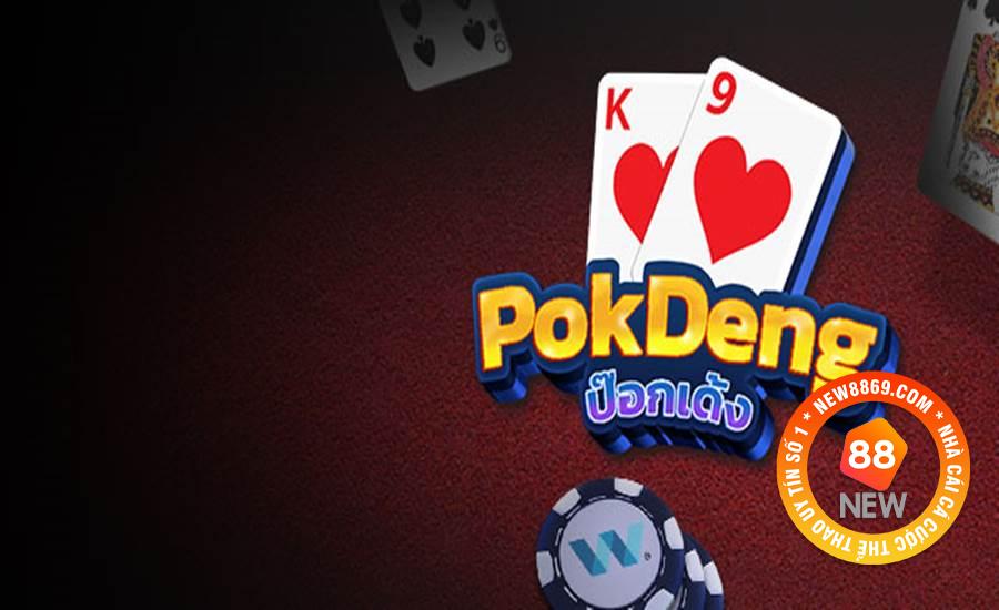 Cách chơi Pok Deng cơ bản nhất, bạn đã biết chưa?