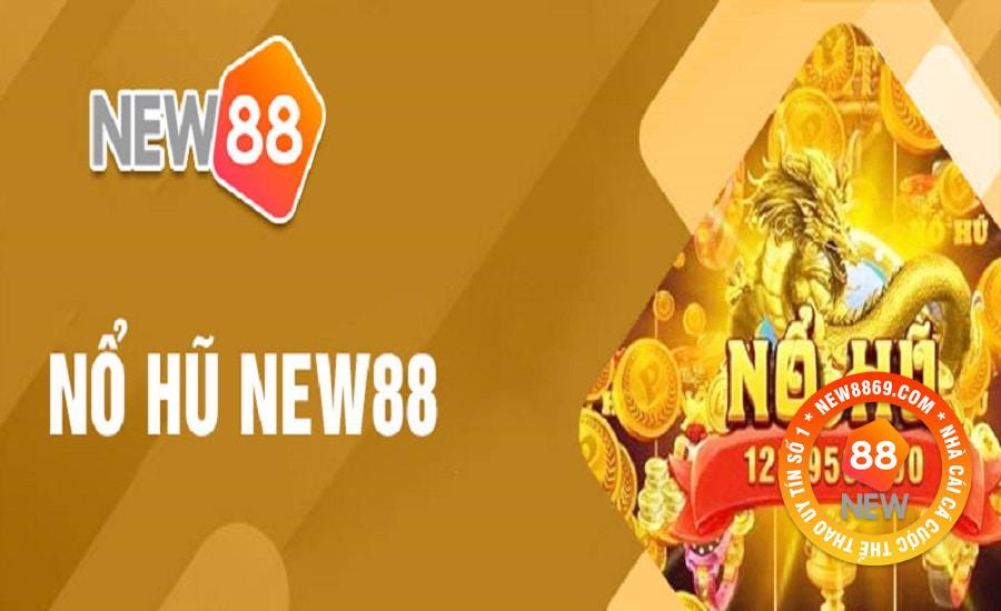 Nổ hũ Win - Chơi Thả Ga Kiếm Tiền Tỷ Tại New88 Uy Tín 2 Giới thiệu về nổ hũ Win